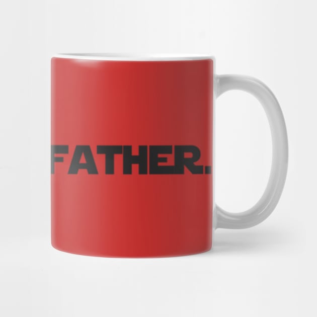 I Am the Father. by winsteadwandering